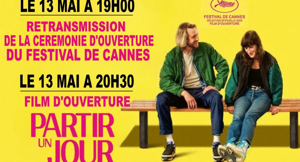 actualité Festival de Cannes Partir 1 jour